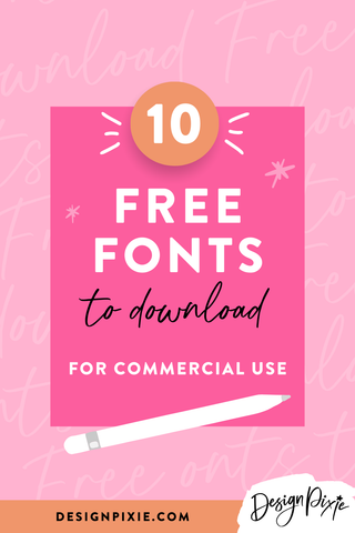 Free Fonts To Download For Commercial Use - Blog Pixie – Design Pixie