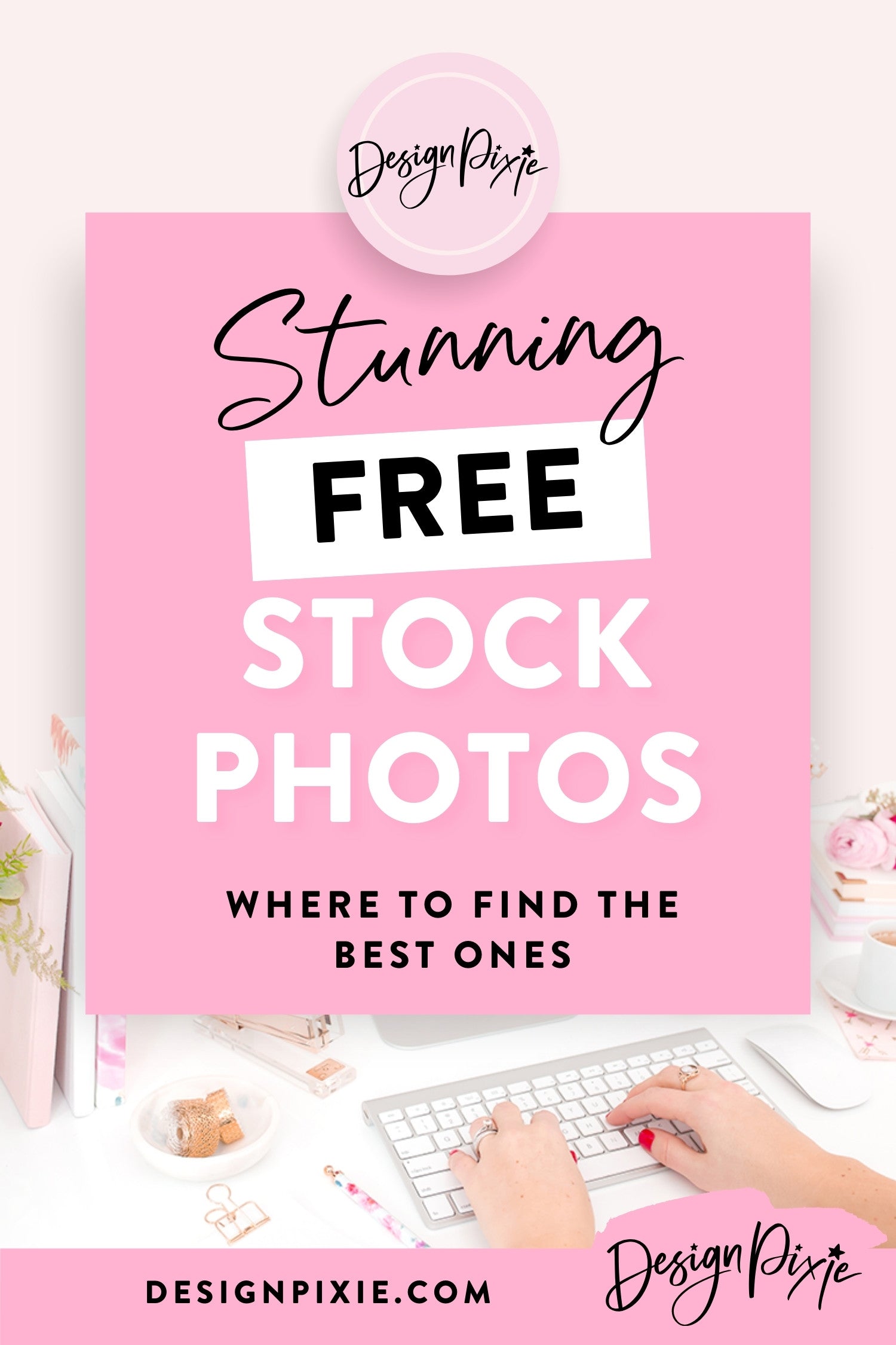 Where To Find The Best Free Stock Photos