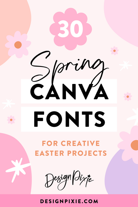 30 Spring Canva Fonts for Creative Easter Projects