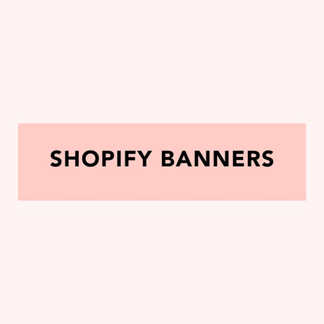 Rectangular banner with 'Shopify Banners' text on a light pink background