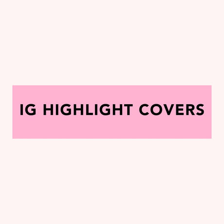 Text "IG Highlight Covers"